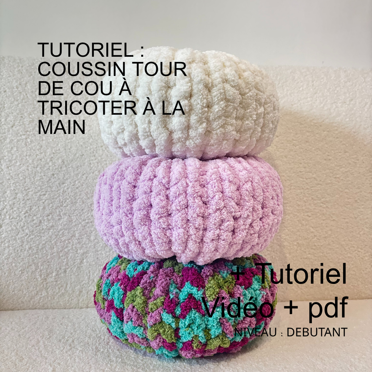 Tutoriel - cours débutant – Réaliser votre coussin rond fait main